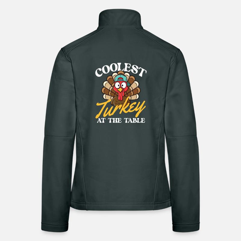Coolest Turkey At The Table Funny Fall Women's Softshell Jacket