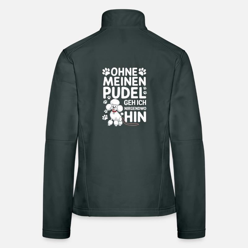 Without my poodle I'm going Women's Softshell Jacket