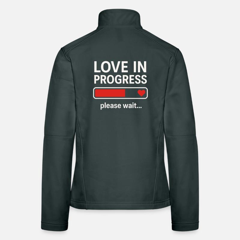 Love in Progress Please Wait Women's Softshell Jacket