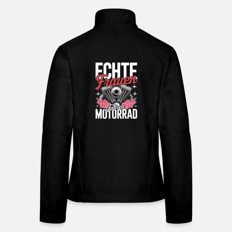 Real Women Riding Motorcycle Biker Saying Women's Softshell Jacket