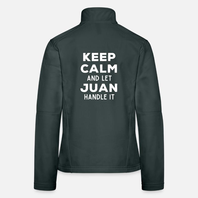 Keep Calm Let Juan Fix It Funny Saying Women's Softshell Jacket