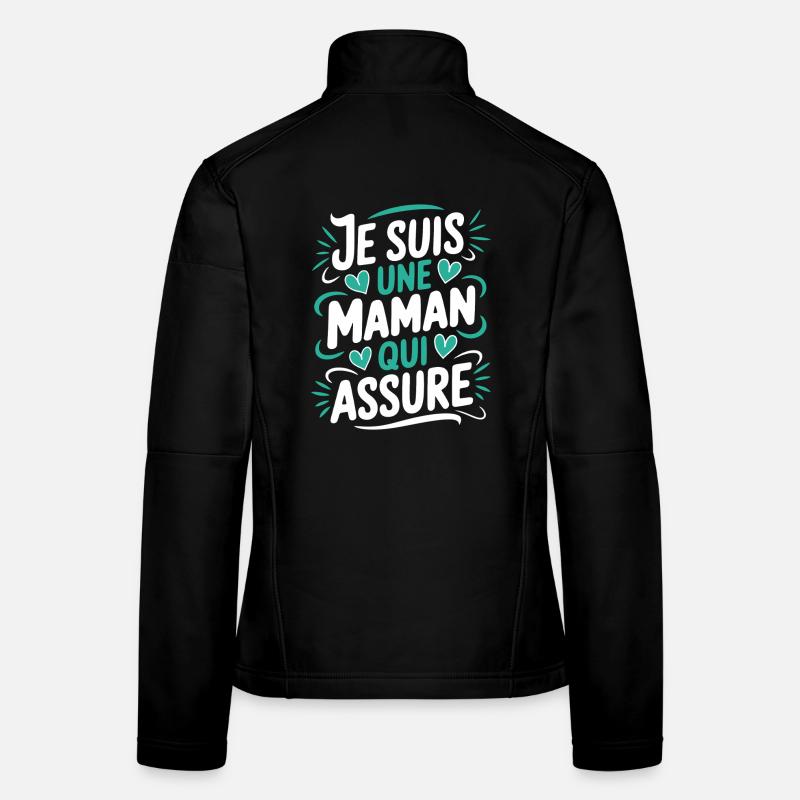 Ich bin eine Mutter, die versichert Frauen Softshelljacke