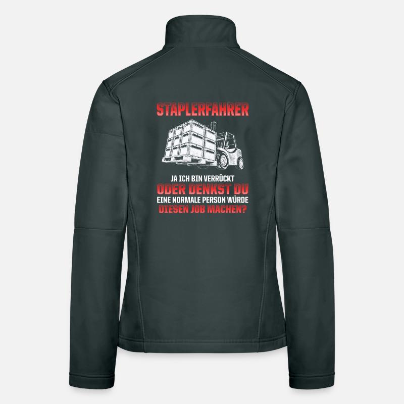 Forklift driver joke Crazy or normal? Women's Softshell Jacket