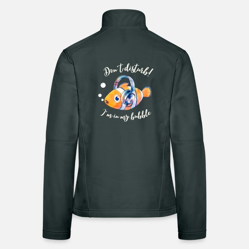 Don't disturb! I'm in my bubble Women's Softshell Jacket