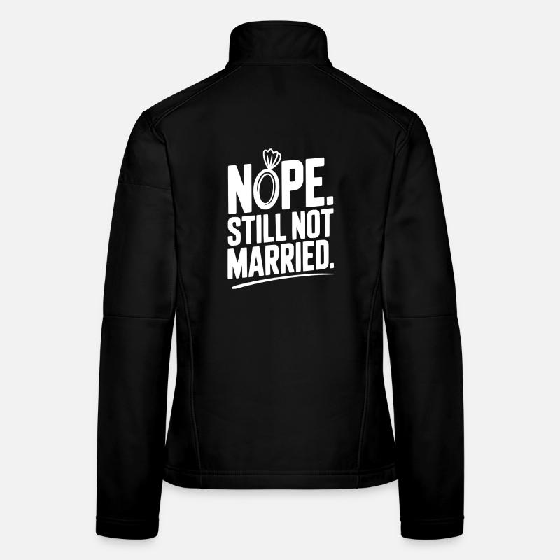 Non, toujours pas mariée Veste en tissu softshell Femme