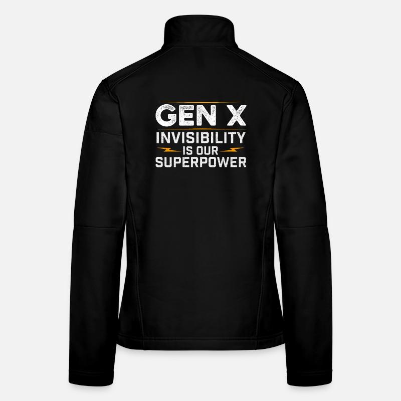 Gen X Invisibility Superpower Funny Retro Quote Women's Softshell Jacket