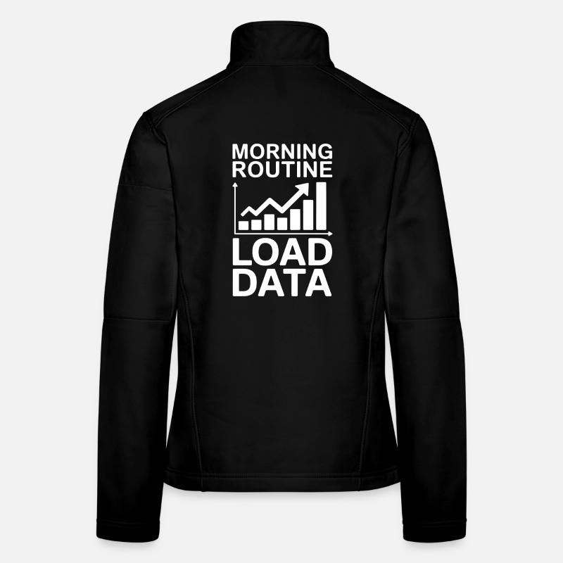 Data Analyst Saying Funny Data Analyst Gift Women's Softshell Jacket