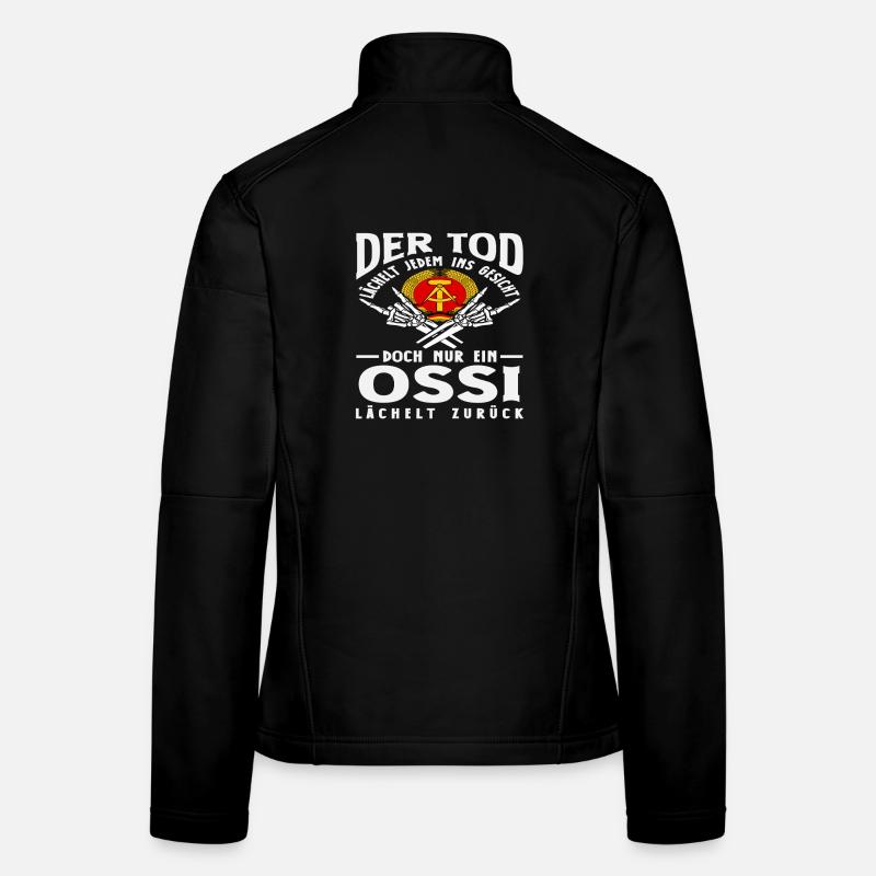Der Tod Lächelt Ossi Spruch DDR Stolz Frauen Softshelljacke