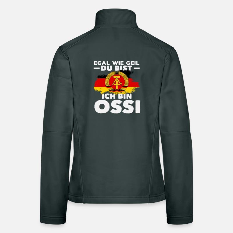 Ich Bin Geiler Ossi Spruch DDR Stolz Frauen Softshelljacke