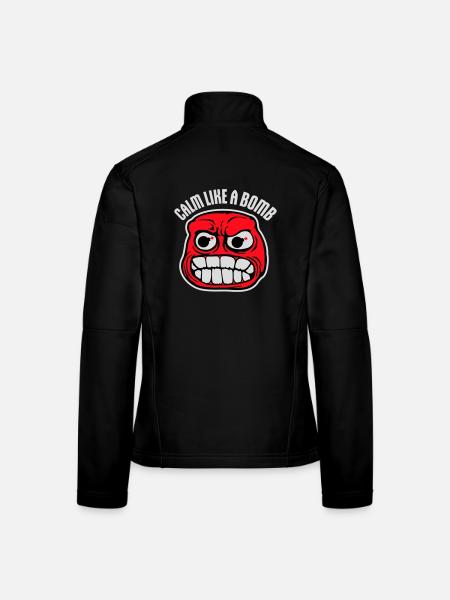 Calm Like Bomb Paradox Irony Humor Explosive Joke - Women's Softshell Jacket - black - Back