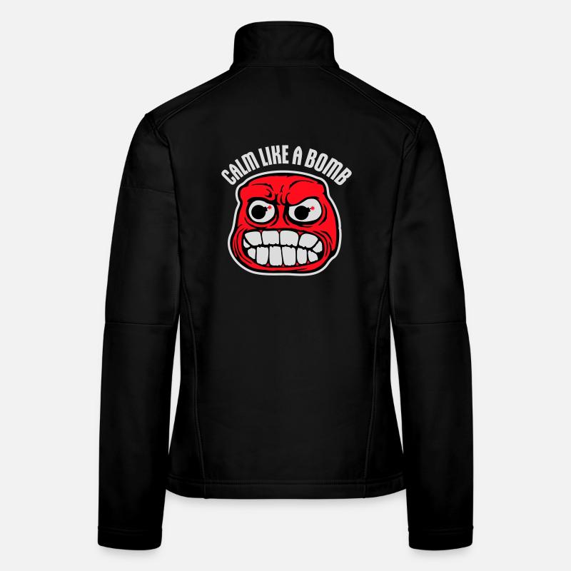 Calm Like Bomb Paradox Irony Humor Explosive Joke Women's Softshell Jacket