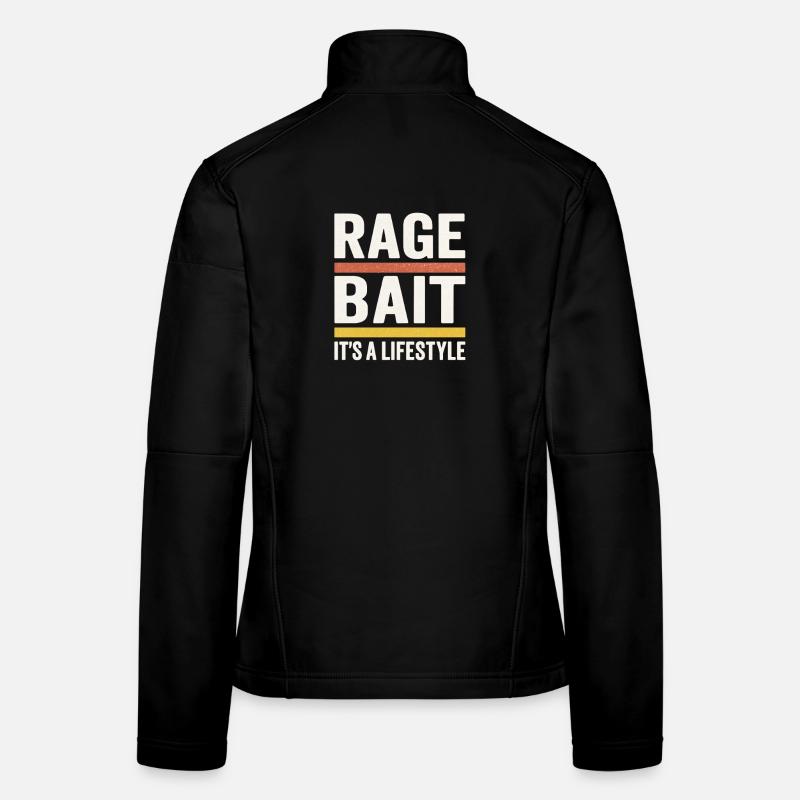 Rage Bait, c’est un dicton drôle de mode de vie Veste en tissu softshell Femme