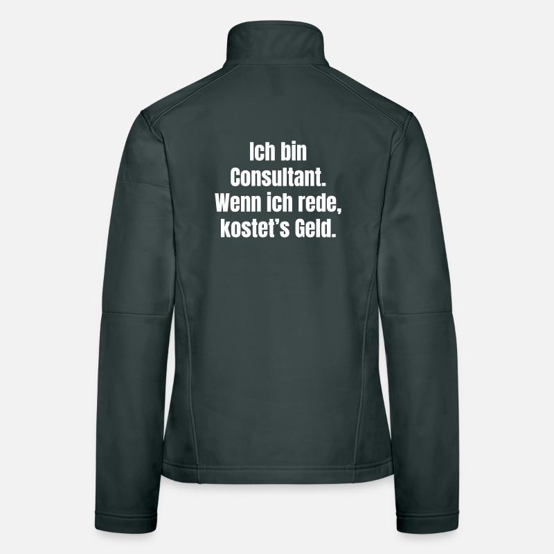 Le slogan d’un consultant coûte de l’argent Veste en tissu softshell Femme