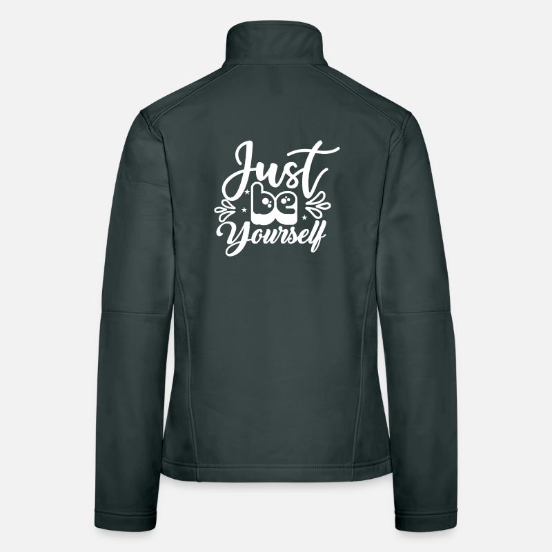 Just_Be_Yourself- Women's Softshell Jacket