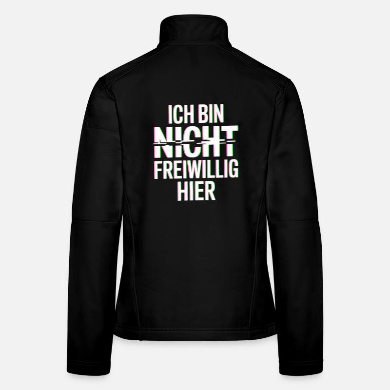 I'm Not Here Voluntarily Anti Smalltalk Office Women's Softshell Jacket