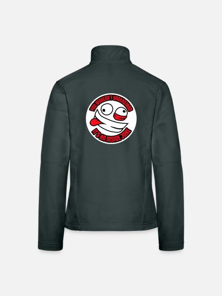 You Wouldn't Understand It's An Inside Joke Spruch - Frauen Softshelljacke - Schwarz - Hinten