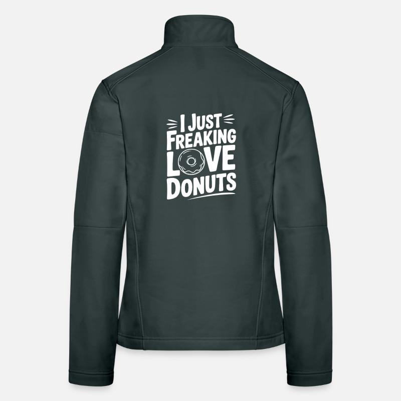 I Just Freaking Love Donuts Women's Softshell Jacket