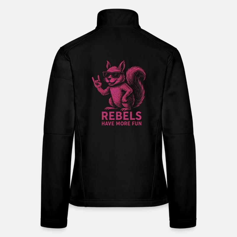 Rebels have more fun Women's Softshell Jacket