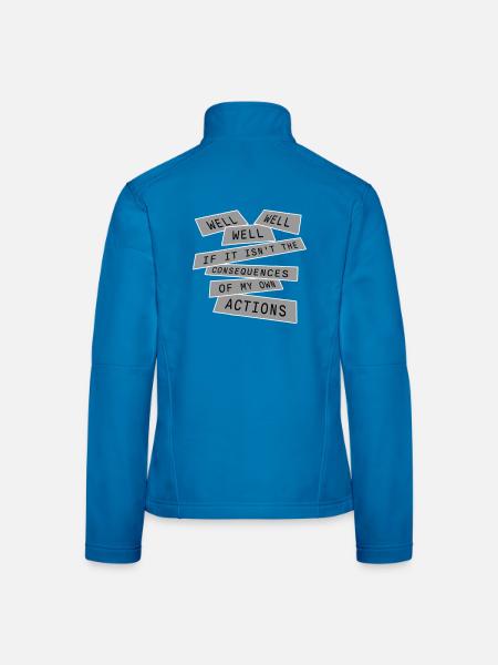 Well Well If Consequences My Own Actions Sarkasmus - Frauen Softshelljacke - Schwarz - Hinten