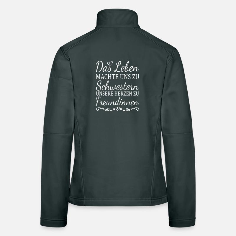 Life Made Us Sisters Sister Women's Softshell Jacket