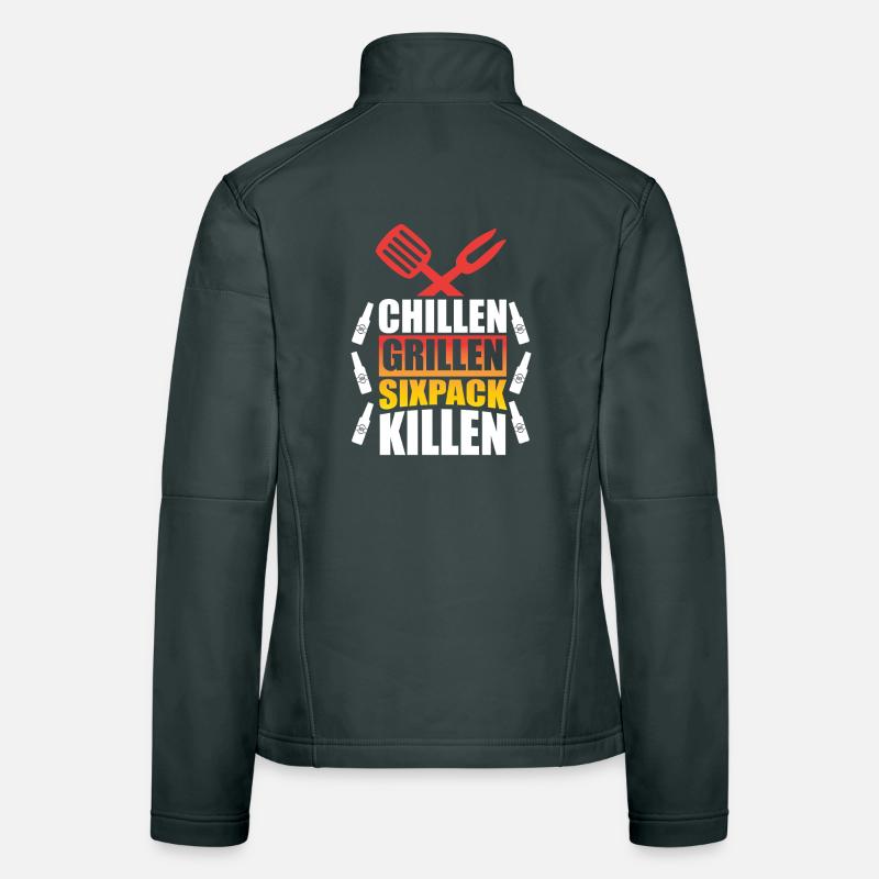 Chilling Grilling Sixpack Kill / BBQ Saying Funny Women's Softshell Jacket
