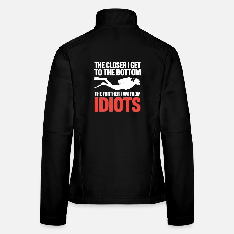 Bottom Dive: Closer Farther from Idiots - Women's Softshell Jacket - black