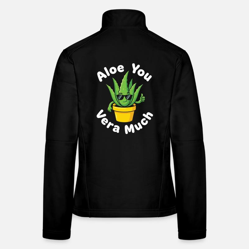 Aloe You Vera Beaucoup de cactus succulent jeu de mots Veste en tissu softshell Femme