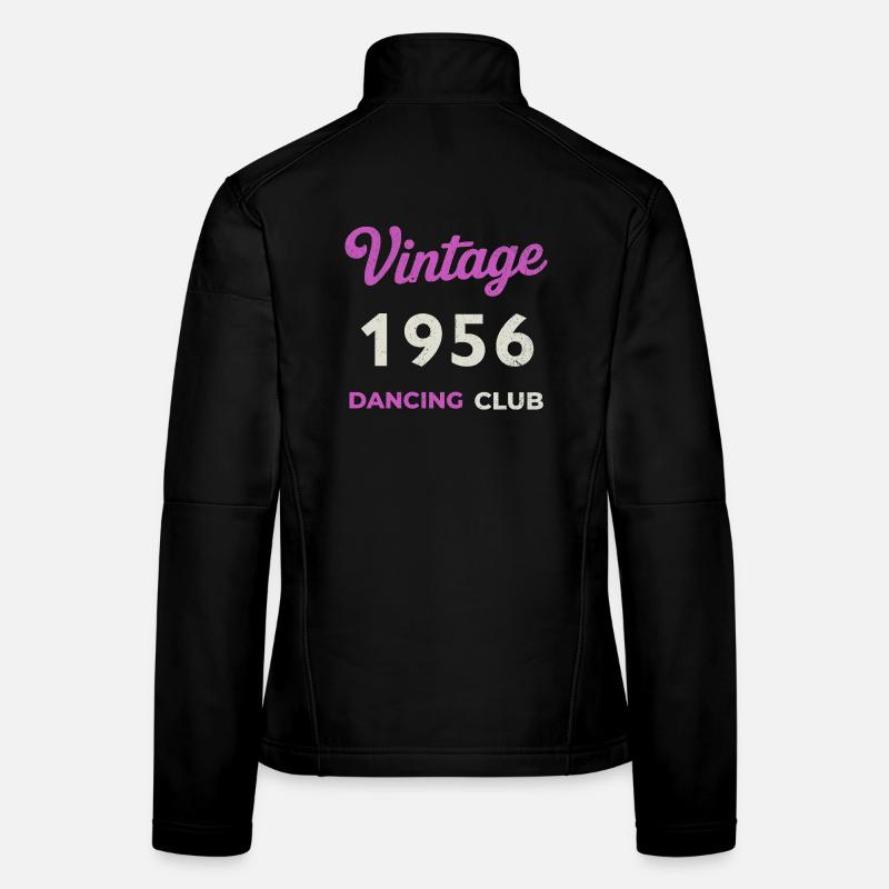 Millésime 1956 – Dancing Club Retro Année de naissance Veste en tissu softshell Femme
