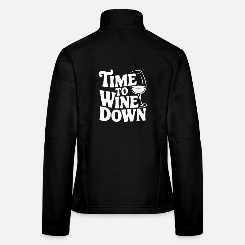Time to Wine Down Women's Softshell Jacket