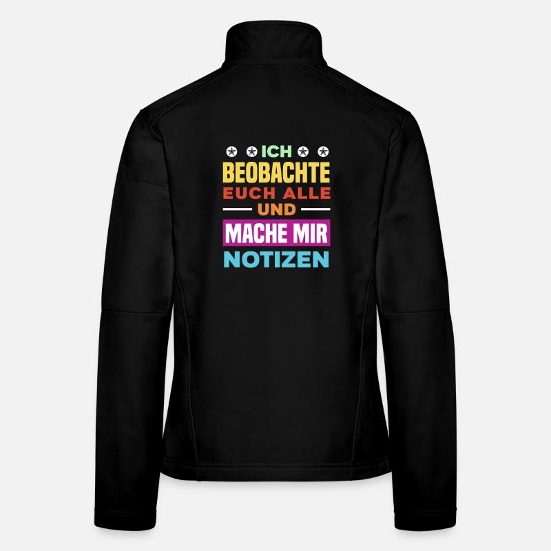 I'm watching you, taking notes, humor, office, Women's Softshell Jacket