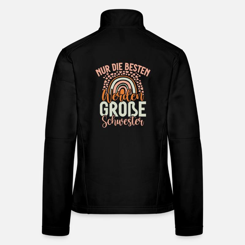 Seules les meilleures deviennent grandes sœurs Veste en tissu softshell Femme
