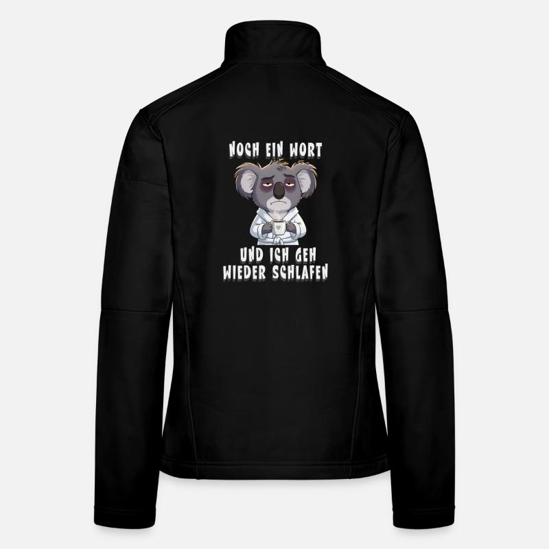Tired Koala Morning Grouch Saying Women's Softshell Jacket