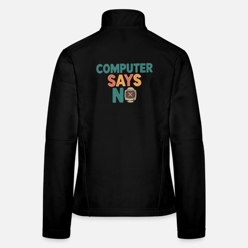 Retro Computer Says No Women's Softshell Jacket