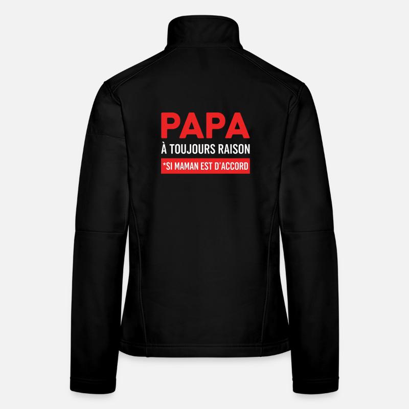 Daddy Forever Right – Mom Accord - Frauen Softshelljacke - Schwarz
