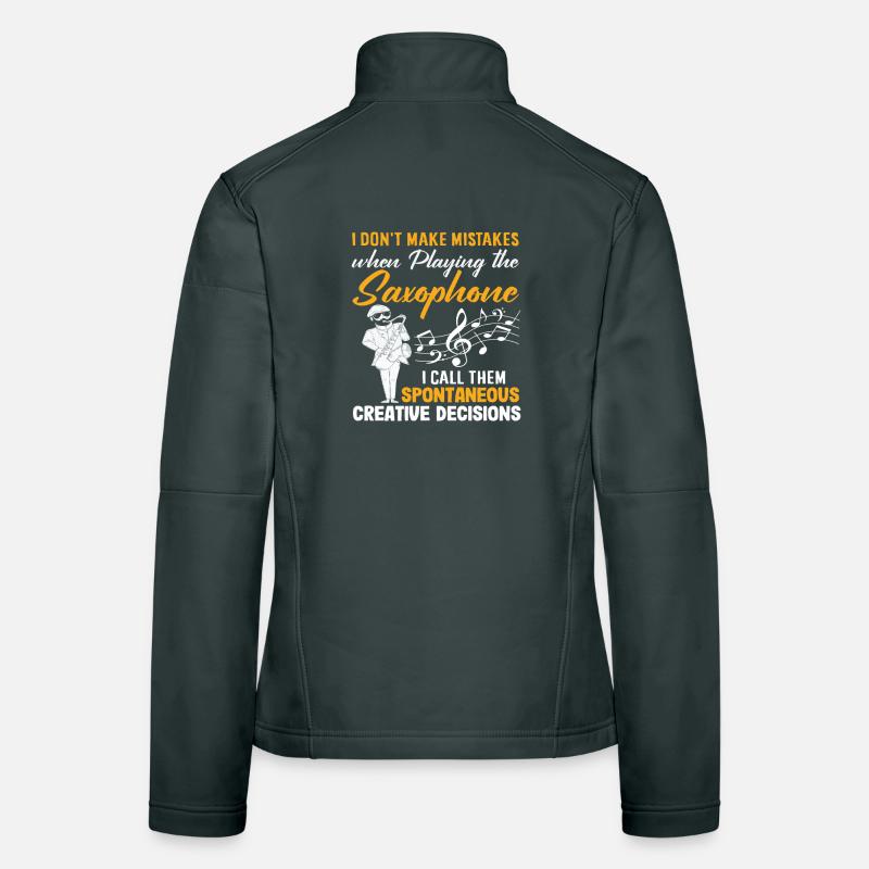 I Don't Make Mistakes Saxophonist Funny Jazz Women's Softshell Jacket