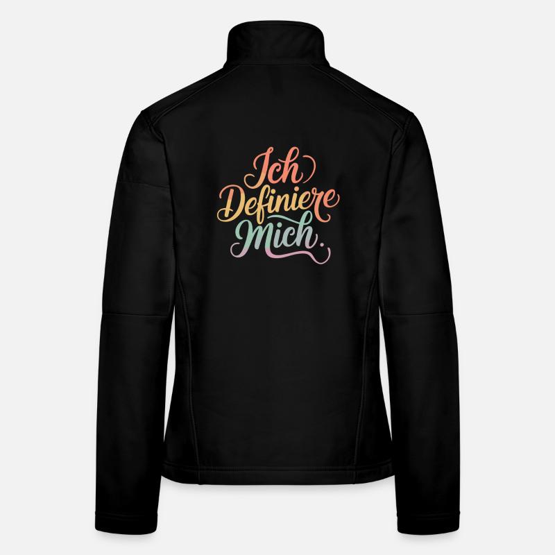 I define myself, self-love, self-determination - Women's Softshell Jacket - black