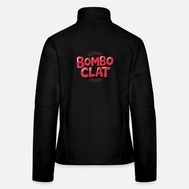 Bomboclat - Funny Meme T-Shirt Women's Softshell Jacket