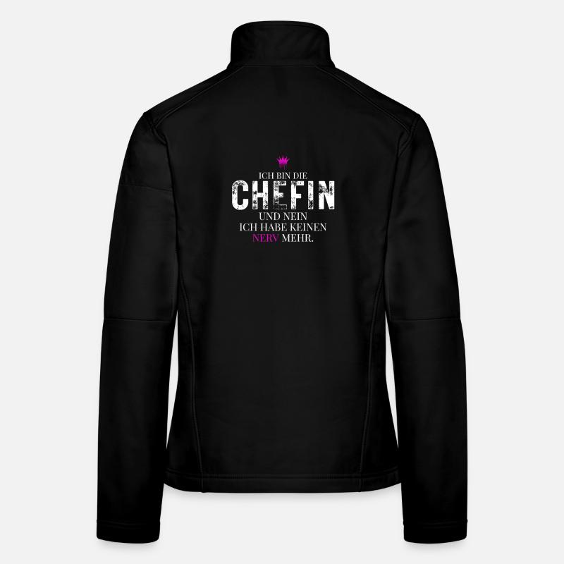 Chefin Spruch Kein Nerv Mehr Frauen Softshelljacke
