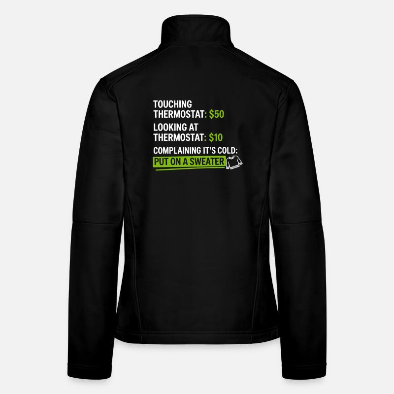 Humour thermostat : Mettez un pull Veste en tissu softshell Femme