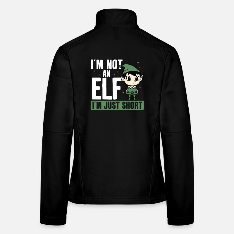  Ich Bin Kein Elf, Ich Bin Nur Klein. Lustige Frauen Softshelljacke