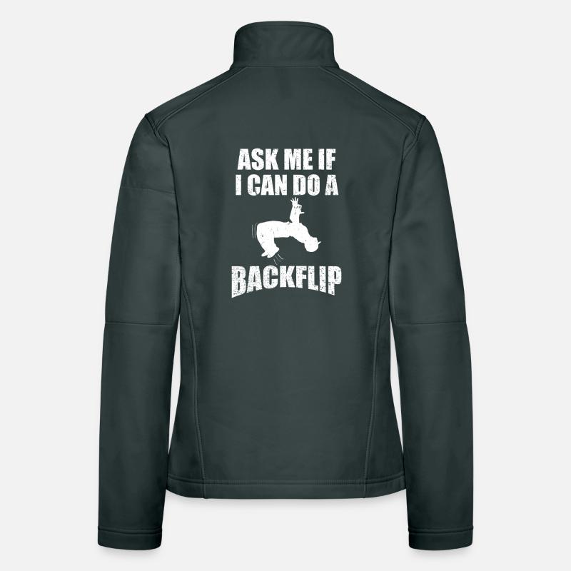 Ask Me If I Can Do a Backflip Graphic Frauen Softshelljacke