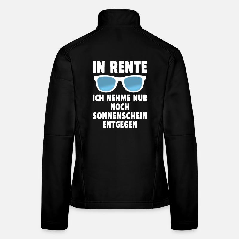 Retired I only accept sunshine Women's Softshell Jacket