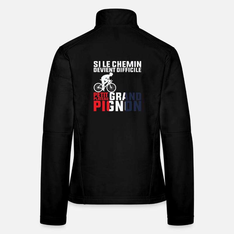 Si Le Chemin Devient Difficile - Cycliste Cadeau Veste en tissu softshell Femme