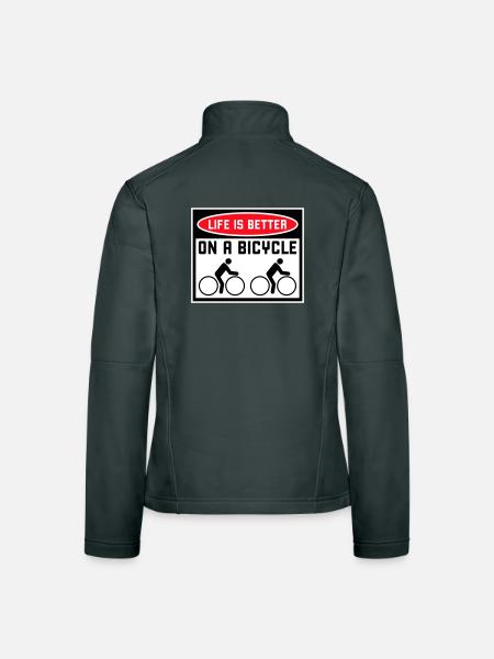 Life is better on a bicycle Cycling Saying Sport - Women's Softshell Jacket - black - Back