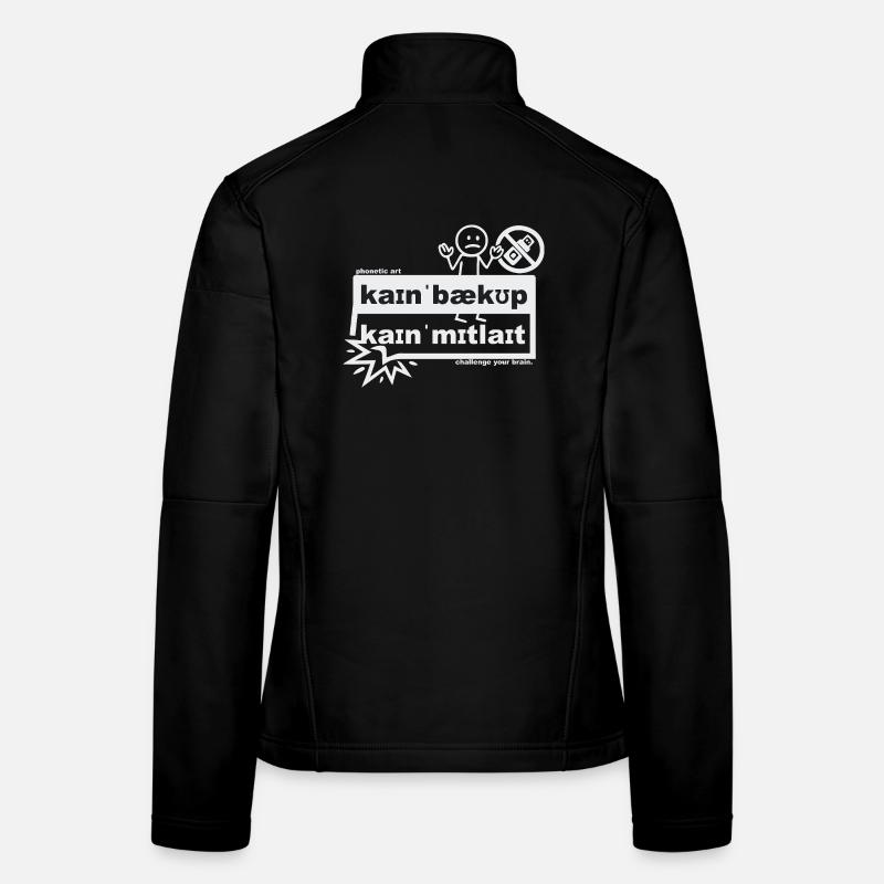 No backup, no pity - phonetic art - Women's Softshell Jacket - black