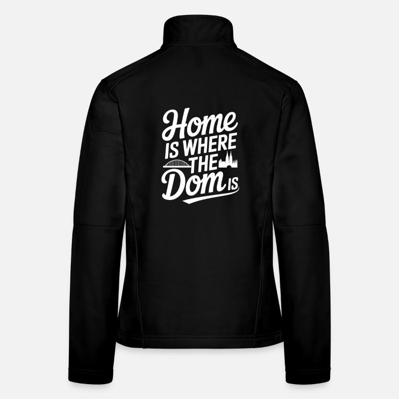 Cologne Home Is Where The Dom Is Cologne Carnival Cologne Women's Softshell Jacket