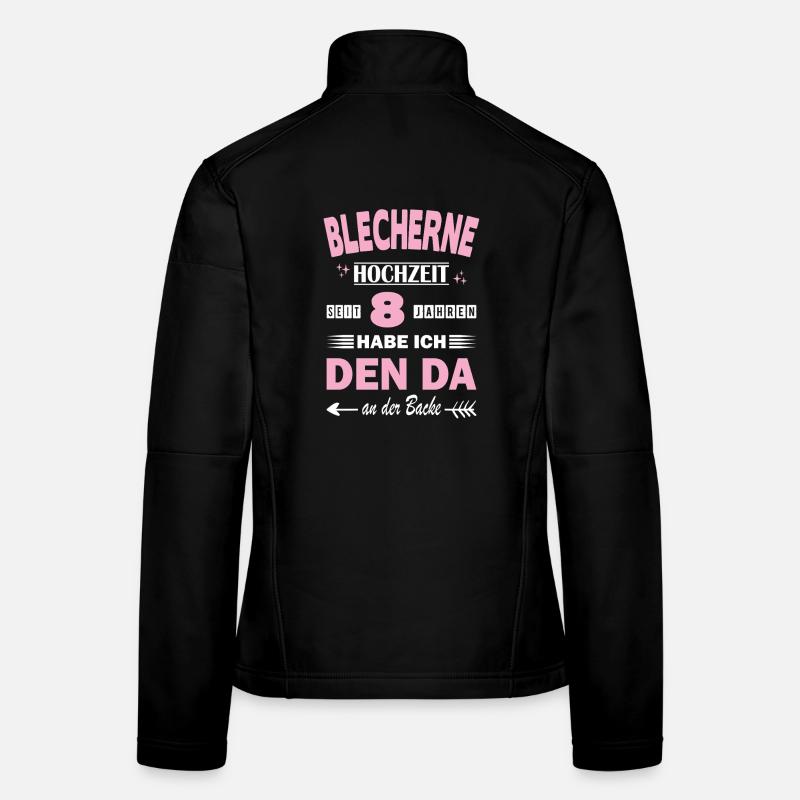 Blechhochzeit 8 Hochzeitstag Jahrestag Ehefrau Frauen Softshelljacke
