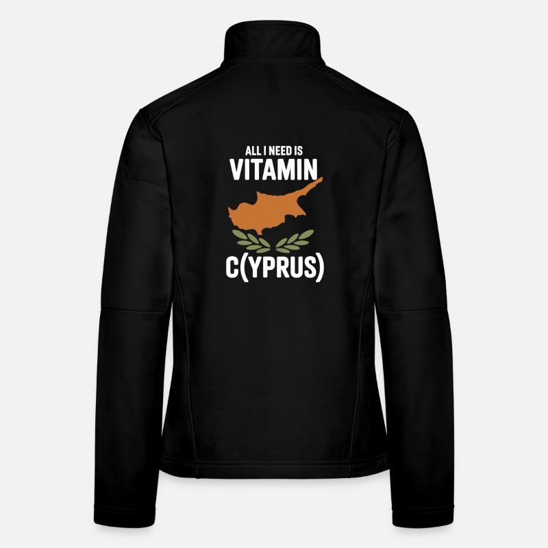 Zypern All I Need Is Vitamin Cyprus Zypern Flagge Frauen Softshelljacke