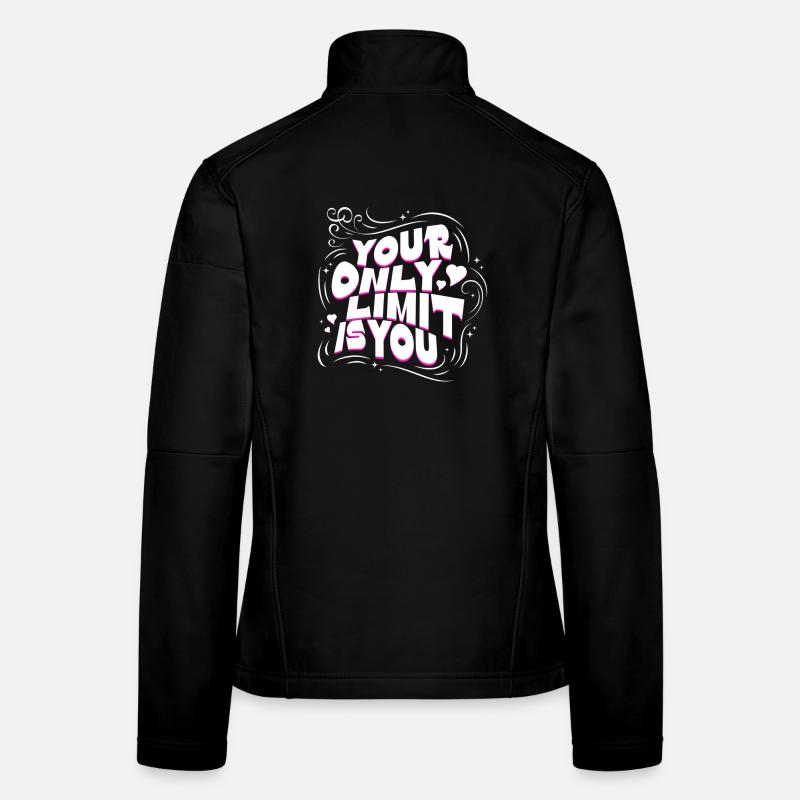 Votre seule limite, c’est vous – Motivation Typographie Veste en tissu softshell Femme