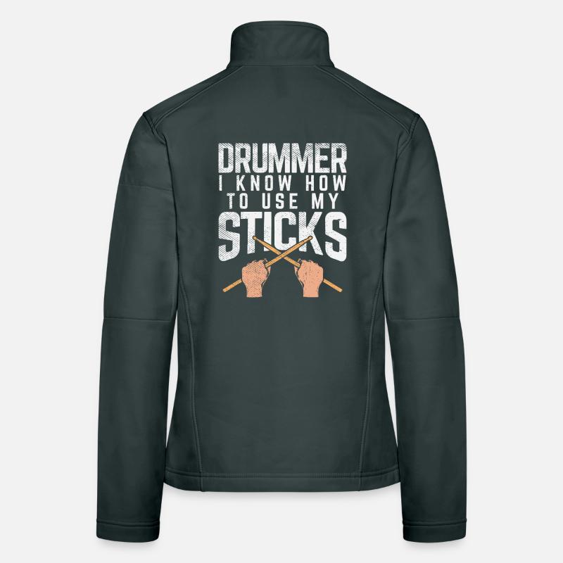 Drummer Knows How To Use My Sticks Tee Design Frauen Softshelljacke
